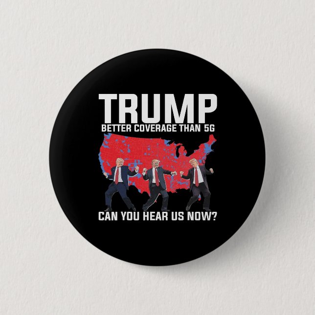 45 47 Mega Dancing Trump 5g Map Election Republica Button (Front)