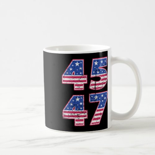 45 47 Patriotic President Trump Twice In A Lifetim Coffee Mug