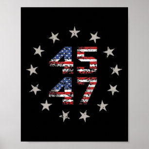 45 47 Trump 2024 American Flag (on Back) 1  Poster