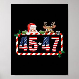 45 47 Trump 2024 Christmas 45 And 47 Santa Claus  Poster
