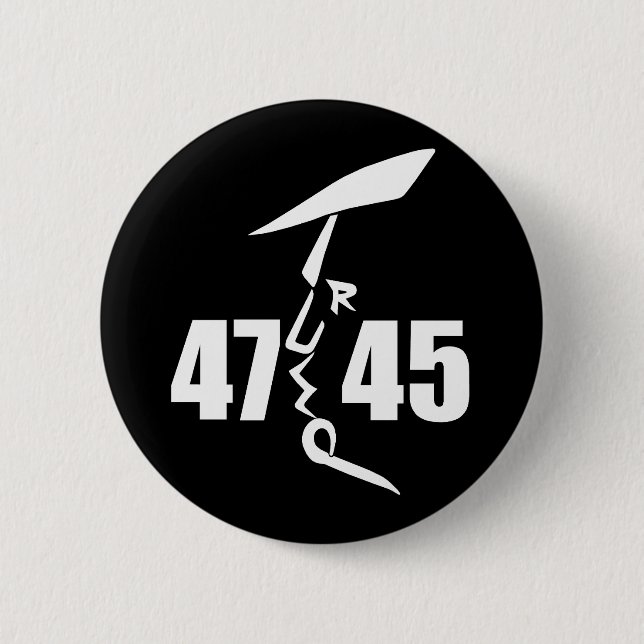 45 47 Trump  Button (Front)