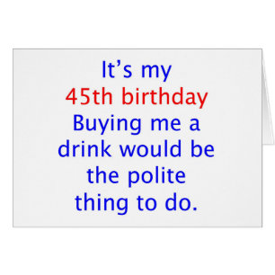 45 buy me a drink