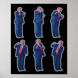 45 Dance Donald Trump 47th President Trump 1 Poster