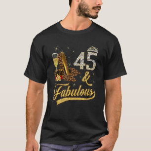45 & Fabulous 45th Birthday Rose Wine Leopard High T-Shirt