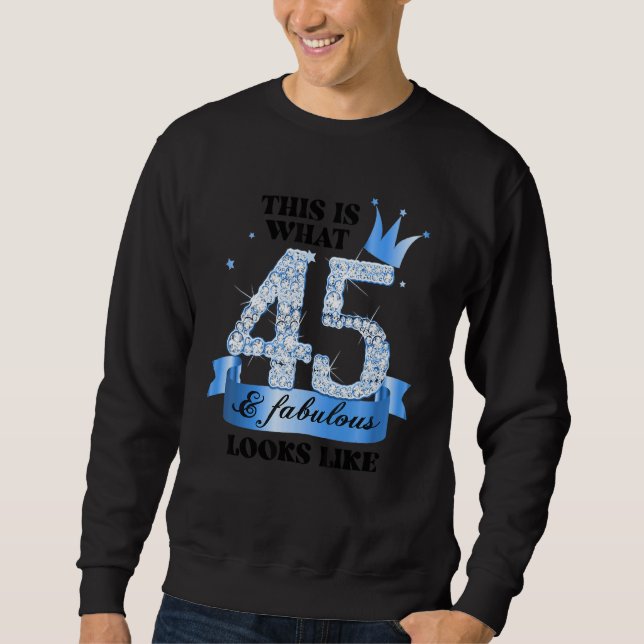 45 & Fabulous I Blue White Party Group Candid Phot Sweatshirt (Front)