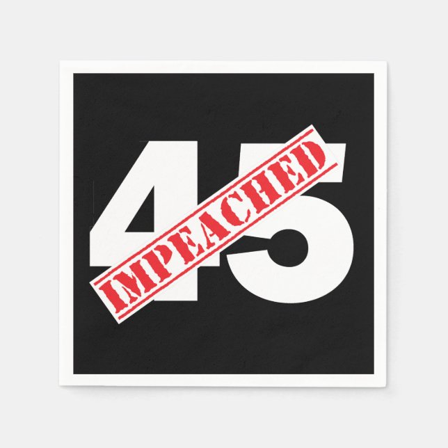 45 Impeached Napkins (Front)