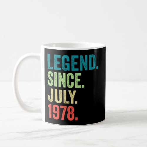 45 Legend Since July 1978 45Th Coffee Mug