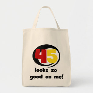 45 Looks So Good On Me T shirts and Gifts Tote Bag