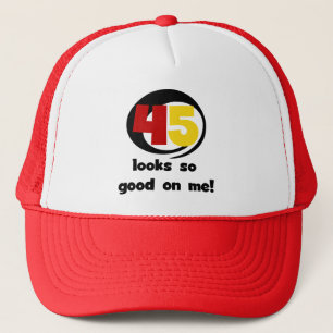 45 Looks So Good On Me T shirts and Gifts Trucker Hat