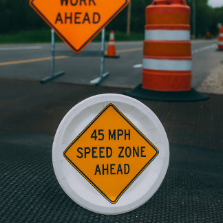 45 MPH Speed Zone Ahead Custom Traffic Sign Paper Plates