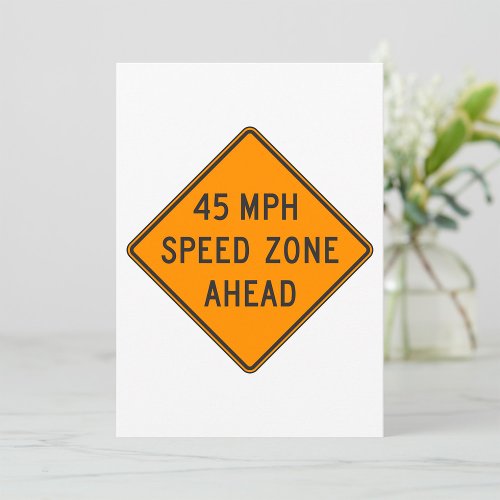 45 MPH Speed Zone Invitation