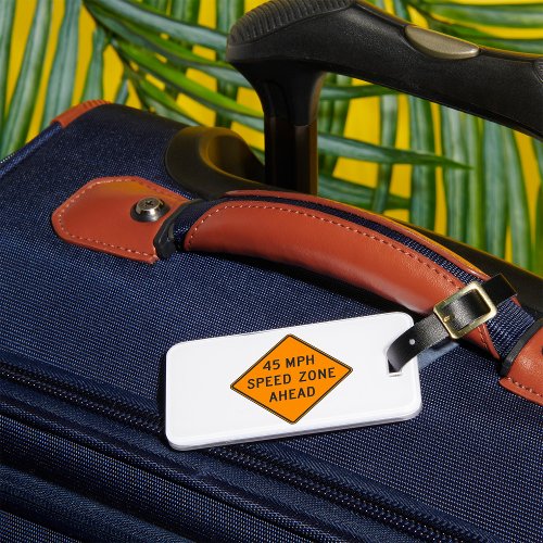 45 MPH Speed Zone Luggage Tags