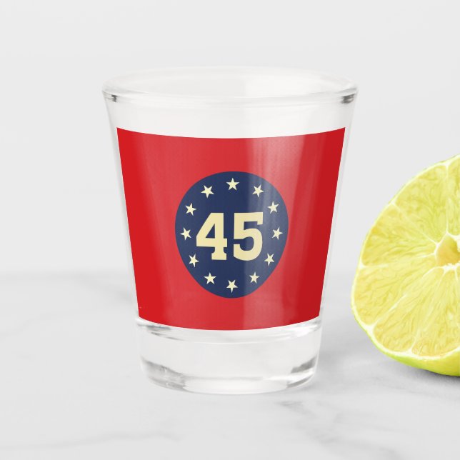 "45" SHOT GLASS (Front)