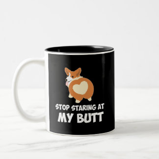 45 Stop Starting At My Butt Two-Tone Coffee Mug