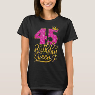 45 Year Old 45th Birthday Queen diamond crown Pin T-Shirt