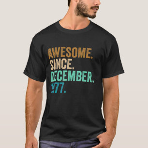 45 Years Old 45th Birthday Awesome Since December T-Shirt