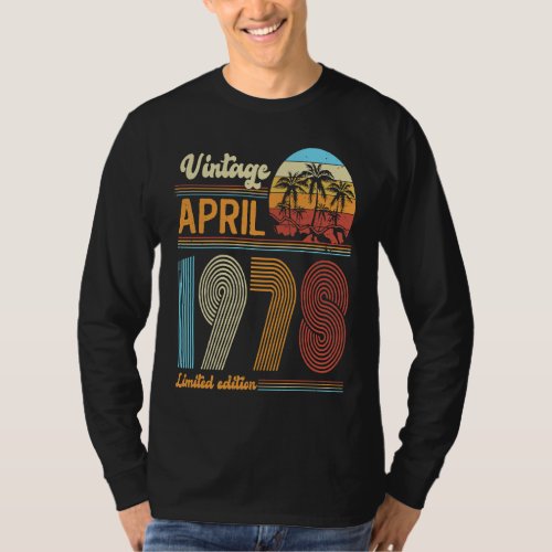 45 Years Old Birthday  Vintage April 1978 Women Me T_Shirt