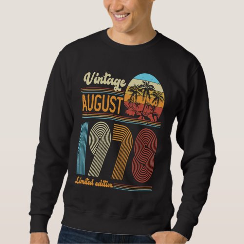 45 Years Old Birthday  Vintage August 1978 Women M Sweatshirt