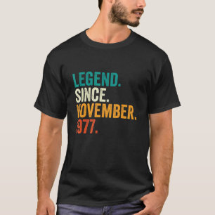 45 Years Old  Legend Since November 1977 45th Birt T-Shirt