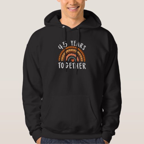 45 Years Together 45th Marriage Anniversary Husban Hoodie