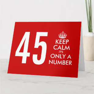 45th Big Birthday card with funny Keep Calm quote