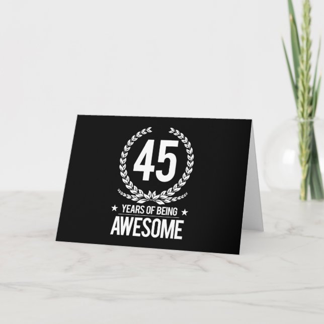 45th Birthday (45 Years Of Being Awesome) Card (Front)