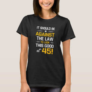 45th Birthday 45 Years Old Birthday Men Women T-Shirt