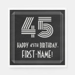 [ Thumbnail: 45th Birthday: Art Deco Inspired Look "45" + Name Napkins ]