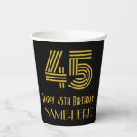 [ Thumbnail: 45th Birthday: Art Deco Inspired Look “45” & Name Paper Cups ]