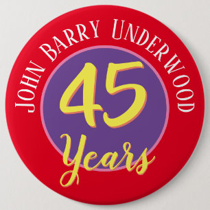 45th Birthday Badge to Personalise. Button