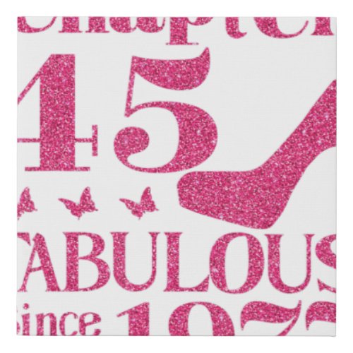 45th Birthday Chapter 45 Fabulous Since 1977  Faux Canvas Print