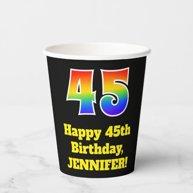 45th Birthday: Colorful, Fun, Exciting, Rainbow 45 Paper Cups (Back)