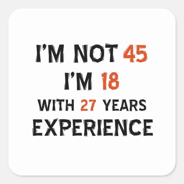 45th  birthday designs square sticker (Front)