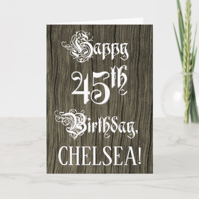 45th Birthday: Fancy, Elegant Text; Faux Wood Look Card (Front)