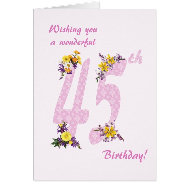 45th Birthday Flower Decorated Numbers Cards (Front)