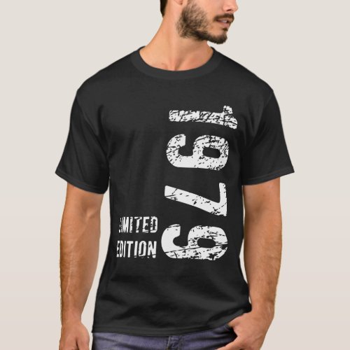 45th Birthday Gift 1979 Limited Edition 45 Years T_Shirt