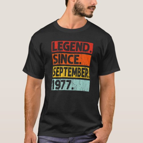 45th Birthday  Legend Since September 1977 45 Year T_Shirt