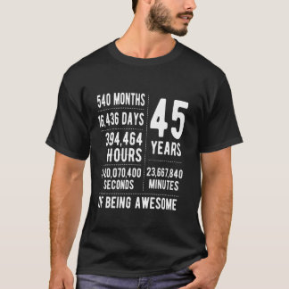 45th Birthday Men Women Funny 45 Years Old T-Shirt