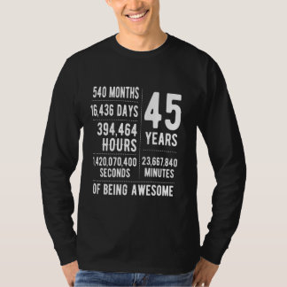 45th Birthday Men Women Funny 45 Years Old T-Shirt