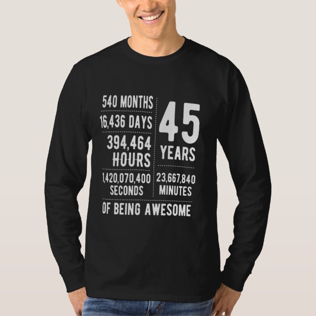 45th Birthday Men Women Funny 45 Years Old T-Shirt (Front)