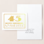[ Thumbnail: 45th Birthday; Name + Art Deco Inspired Look "45" Foil Card ]