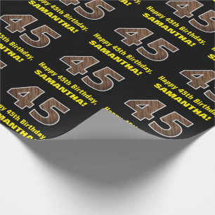 45th Birthday: Name & Faux Wood Grain Pattern "45" Wrapping Paper