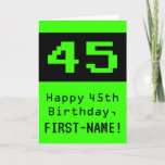 [ Thumbnail: 45th Birthday: Nerdy / Geeky Style "45" and Name Card ]