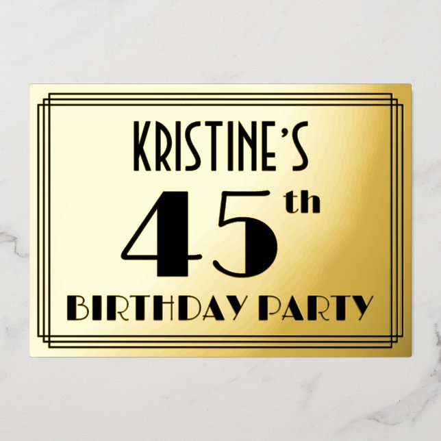 45th Birthday Party — Art Deco Look “45” + Name Foil Invitation (Front)