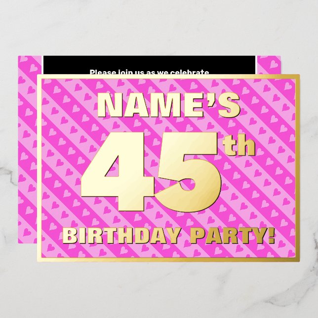 45th Birthday Party — Fun Pink Hearts and Stripes Foil Invitation (Front/Back)
