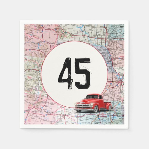 45th Birthday Red Retro Truck on Road Map   Napkins