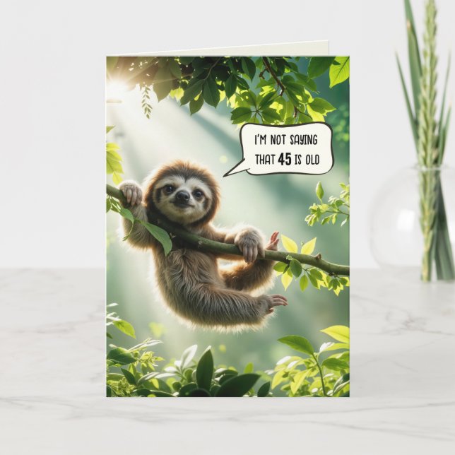 45th Birthday Sloth Humor Card (Front)