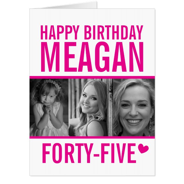 45th birthday three photos hot pink and white card (Front)