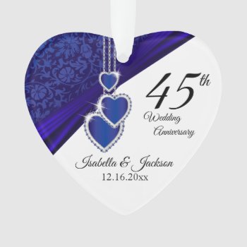 45th Sapphire Wedding Anniversary Keepsake Design Ornament by DesignsbyDonnaSiggy at Zazzle