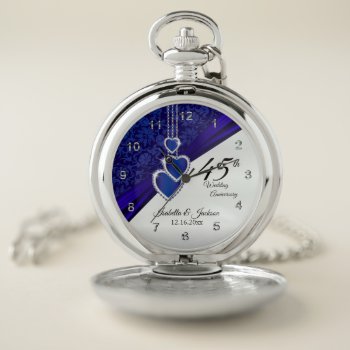 45th Sapphire Wedding Anniversary Pocket Watch by DesignsbyDonnaSiggy at Zazzle